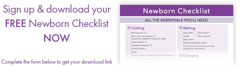 Sign up & download your FREE Newborn Checklist NOW