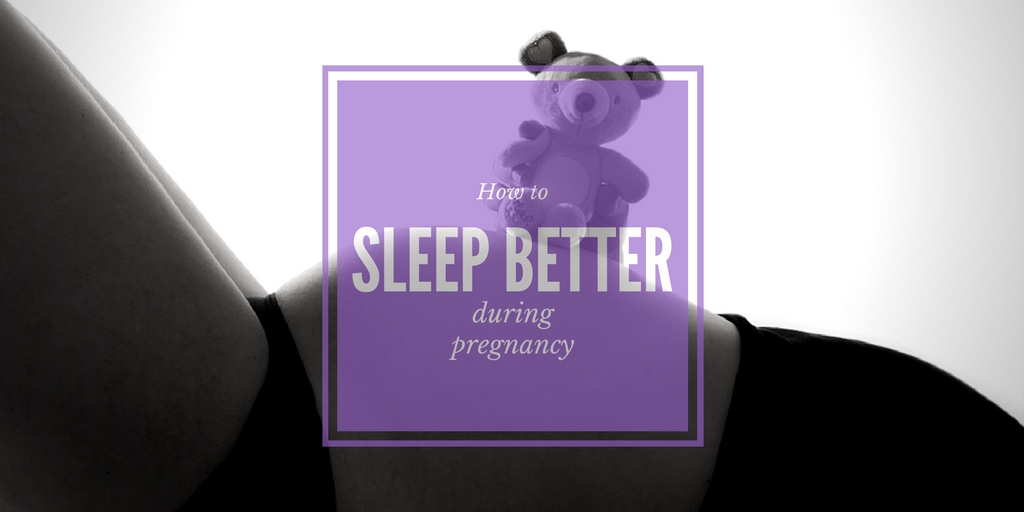 how to sleep better during pregnancy