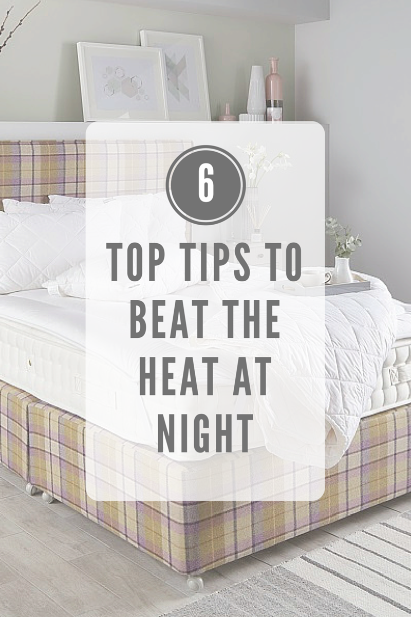 6 top tips to beat the heat at night